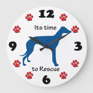 Its Time to Rescue Greyhounds Large Clock