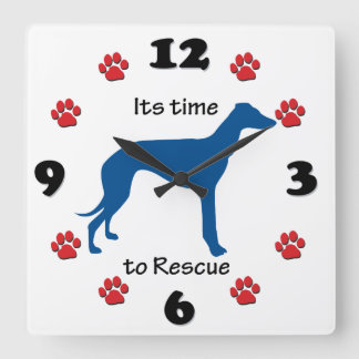 Its Time To Rescue Greyhounds Square Wall Clock
