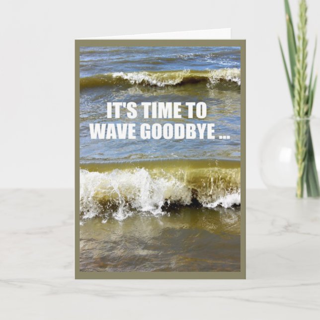 It's Time To Wave Goodbye To Single Life Card (Front)