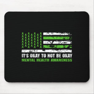 Its to not be mental health awareness american fla mouse mat