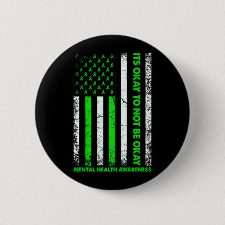 Its To Not Be Mental Health Awareness Performance 6 Cm Round Badge