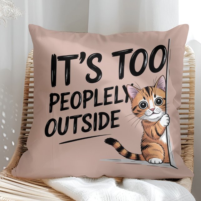 "It's Too Peopely Outside" Funny Introvert Cat Cushion ("It's Too Peopely Outside" Funny Introvert Cat Throw Pillow in a sunny boho rattan chair.)