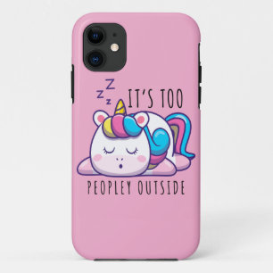 It's Too Peopley Outside Unicorn Introvert iPhone 11 Case
