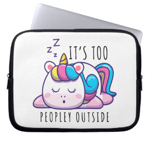 It's Too Peopley Outside Unicorn Introvert Laptop Sleeve