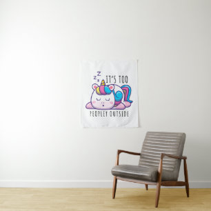 It's Too Peopley Outside Unicorn Introvert Tapestry