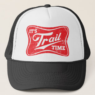 It's Trail Time Trucker Hat