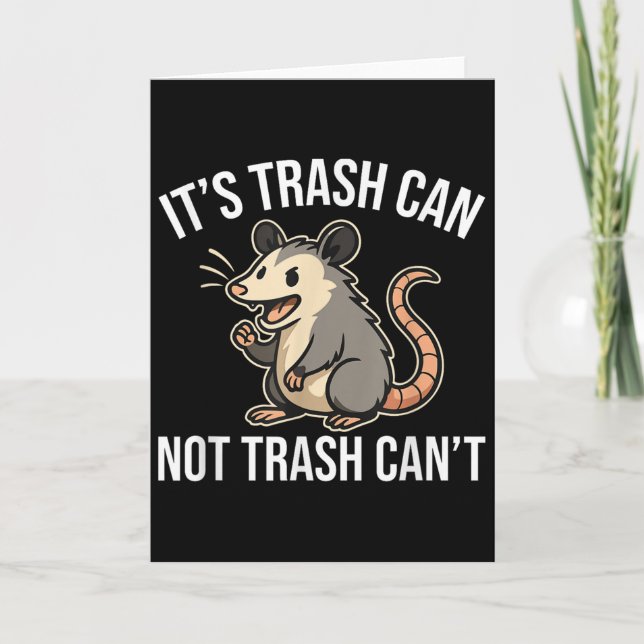 It's Trash Can Not Trash Can't Ossum Fun  Card (Front)