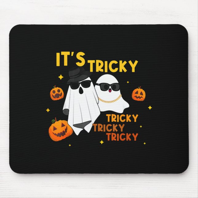 It's Tricky Tricky Tricky Funny Ghost Boo Hallowee Mouse Mat (Front)