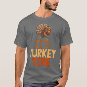 It's Turkey Time Funny Turkey Food Women T-Shirt