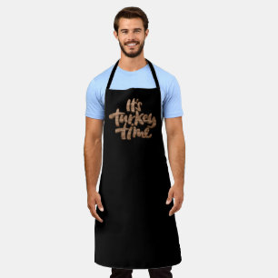 It's Turkey Time, Thanksgiving Dinner Slogan Wood Apron
