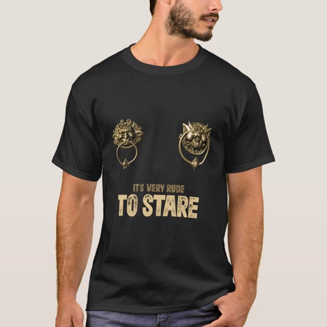 It'S Very Rude To Stare Labyrinth Door Knocker T-Shirt (Front)