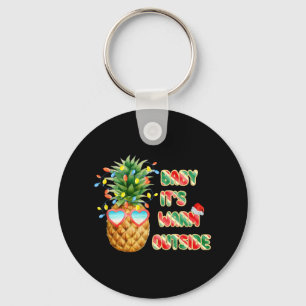 Its Warm Outside Funny Santa Christmas In July Fun Key Ring