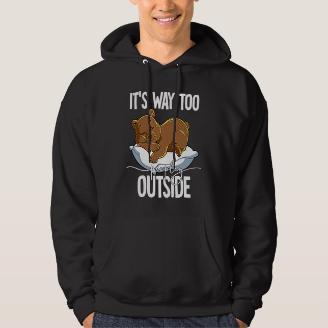It's Way Too Peopley Outside  1 Hoodie (Front)