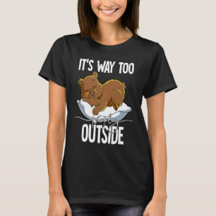 It's Way Too Peopley Outside 1 T-Shirt