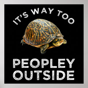 It's Way Too Peopley Outside Poster
