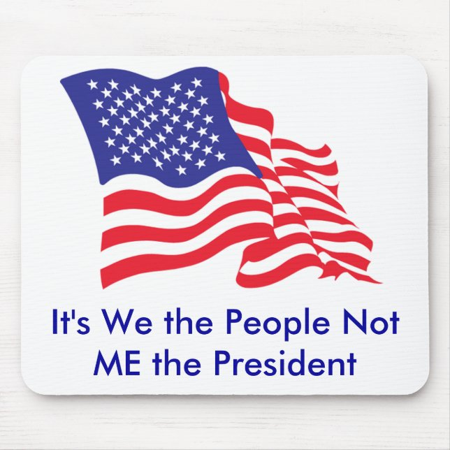 It's We the People, Not Me the P... Mouse Mat (Front)