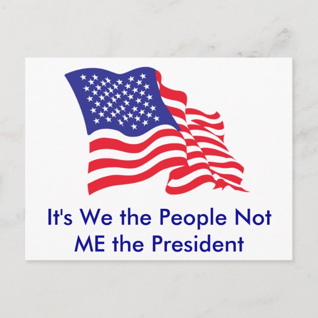 It's We the People, Not Me the P... Postcard (Front)
