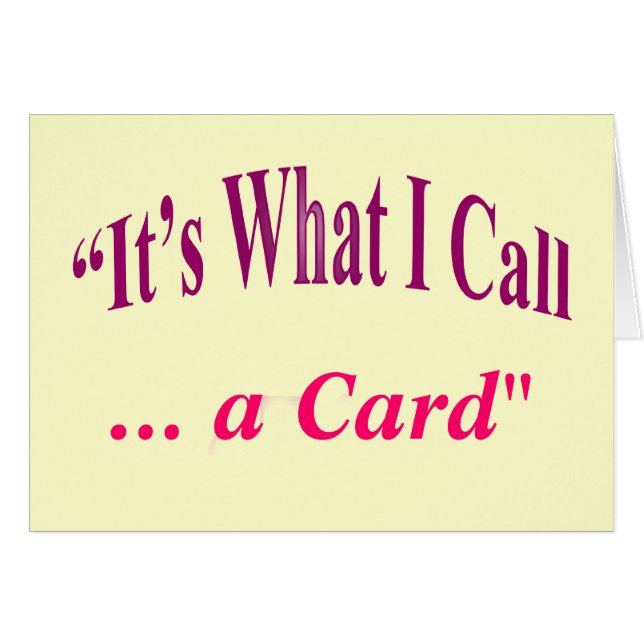 "It's What I call ..." (Front Horizontal)