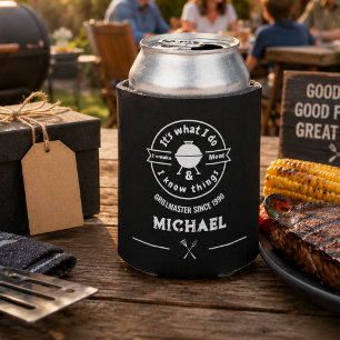 It's What I Do I Smoke Meat & I Know Things Funny Can Cooler