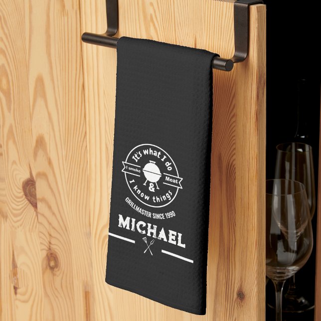It's What I Do I Smoke Meat & I Know Things Funny  Tea Towel (kitchen towel barbecue grilling grillmaster foodie birthday grill master bbq dad chef modern birthda)