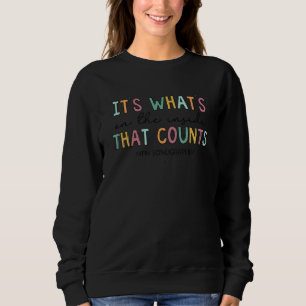 It's What's On The Inside That Counts Mfm Sonograp Sweatshirt