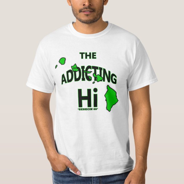 It's who we are in Hawaii.  Abbreviation is "Hi" T-Shirt (Front)