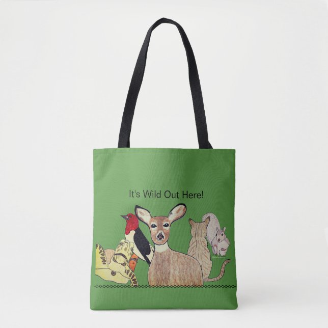 It's Wild Out Here! Tote Bag (Front)