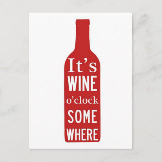 Its Wine 'o Clock Somewhere Postcard