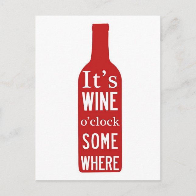 Its Wine 'o Clock Somewhere Postcard (Front)