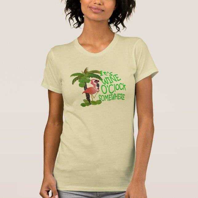 It's Wine O'Clock Somewhere Flamingo T-shirt (Front)