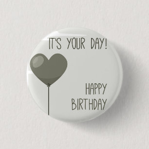 ***IT'S YOUR BIRTHDAY*** BADGE