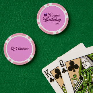 It's Your Birthday Poker Chips