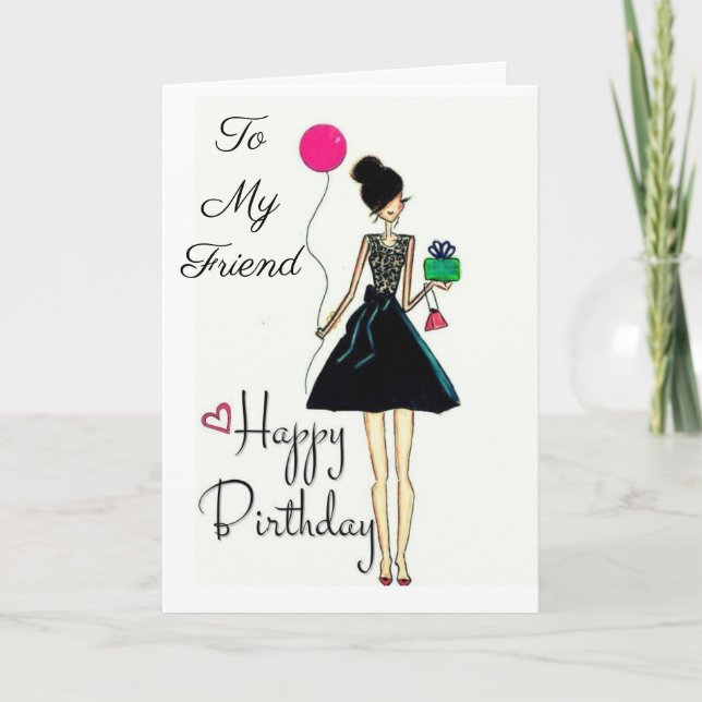 **IT'S YOUR BIRTHDAY!!!!** ""TO MY FRIEND"" CARD (Front)