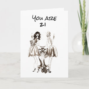 **IT'S YOUR BIRTHDAY!!!!** YOU ARE ***21*** CARD