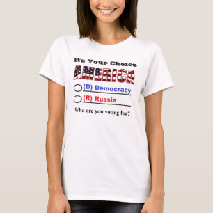 It's Your Choice AMERICA.. Who Are You Voting For? T-Shirt