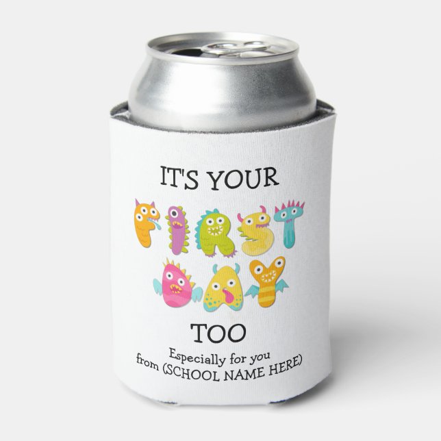 IT'S YOUR FIRST DAY TOO Kindergarten Mum Can Cooler (Can Front)