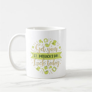 It's your Lucky Day, St. Patrick's Day Coffee Mug