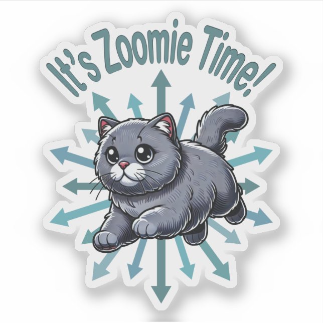 It's Zoomie Time British Shorthaired Cat (Front)