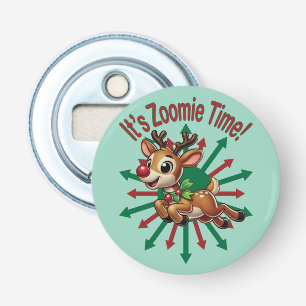 "It's Zoomie Time! Christmas Reindeer Bottle Opener