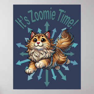 It's Zoomie Time Norwegian Forest Cat Poster