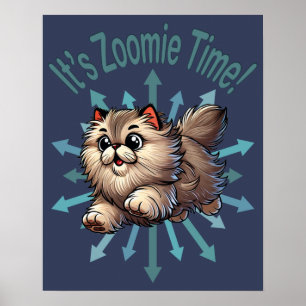 It's Zoomie Time Persian Cat Poster