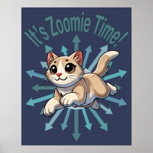 It's Zoomie Time Tan Bicolor Cat Poster