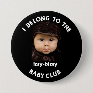 itsy bitsy baby club 7.5 cm round badge