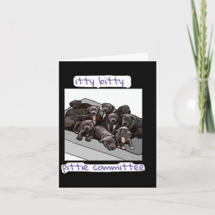 Itty Bitty Pittie Committee  Card