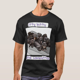 Itty Bitty Pittie Committee  T-Shirt