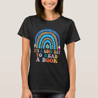 Itu2019s A Good Day To Read A Book Rainbow Back To T-Shirt
