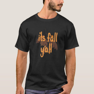 Itu2019s Fall Yu2019all Seasonal Autumn Leaves Aco T-Shirt