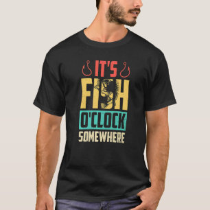 Itu2019s Fish Ou2019clock Somewhere Retro Vintage T-Shirt