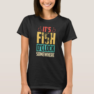 Itu2019s Fish Ou2019clock Somewhere Retro Vintage T-Shirt