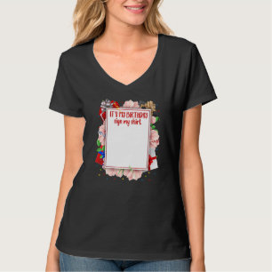Itu2019s My Birthday Sign My Autograph Birthday P T-Shirt